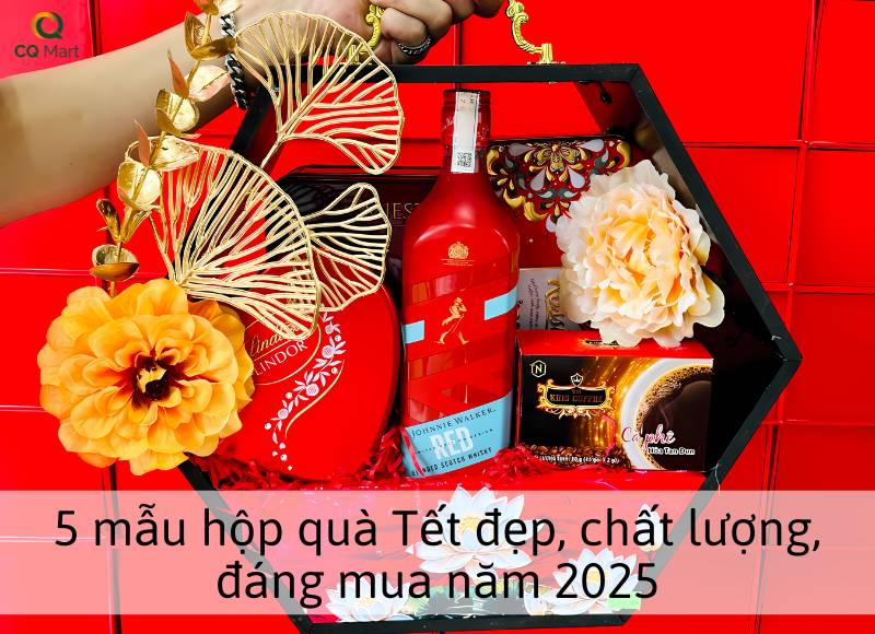 5 mẫu hộp quà Tết đẹp, chất lượng, đáng mua năm 2025