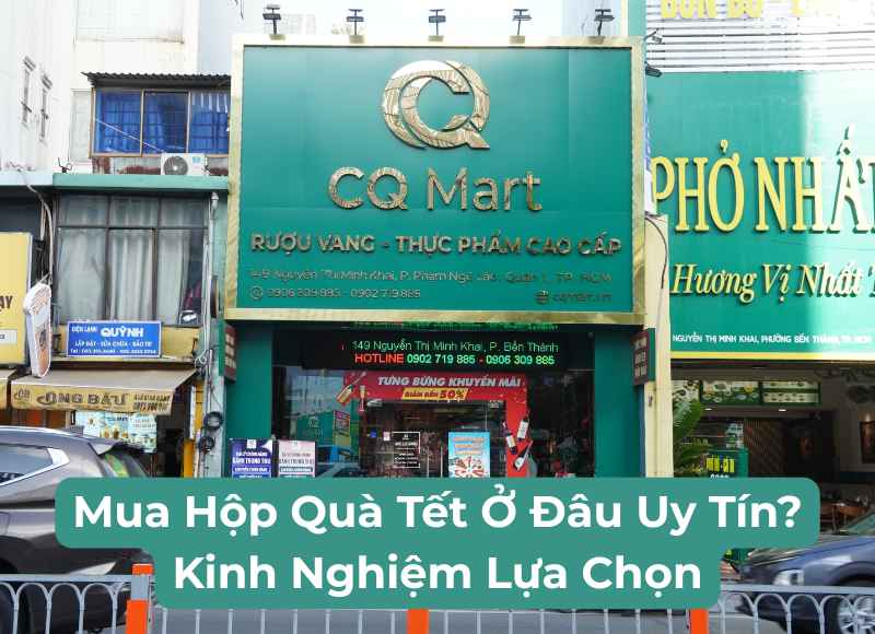 Mua Hộp Quà Tết Ở Đâu Uy Tín? Kinh Nghiệm Lựa Chọn