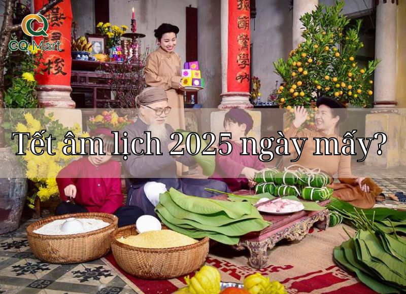 Tết âm lịch 2025 ngày mấy?